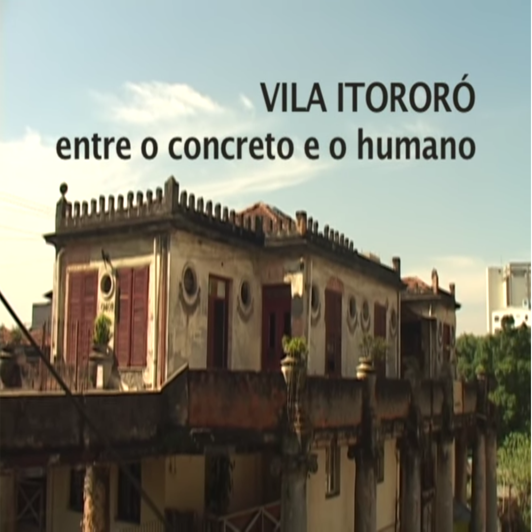Vila Itororó – Entre o Concreto e o Humano (2011)