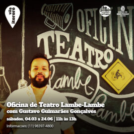 Oficina de Teatro Lambe-Lambe com Gustavo Guimarães Gonçalves