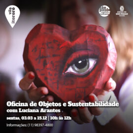 Oficina de Objetos e Sustentabilidade com Luciana Arantes