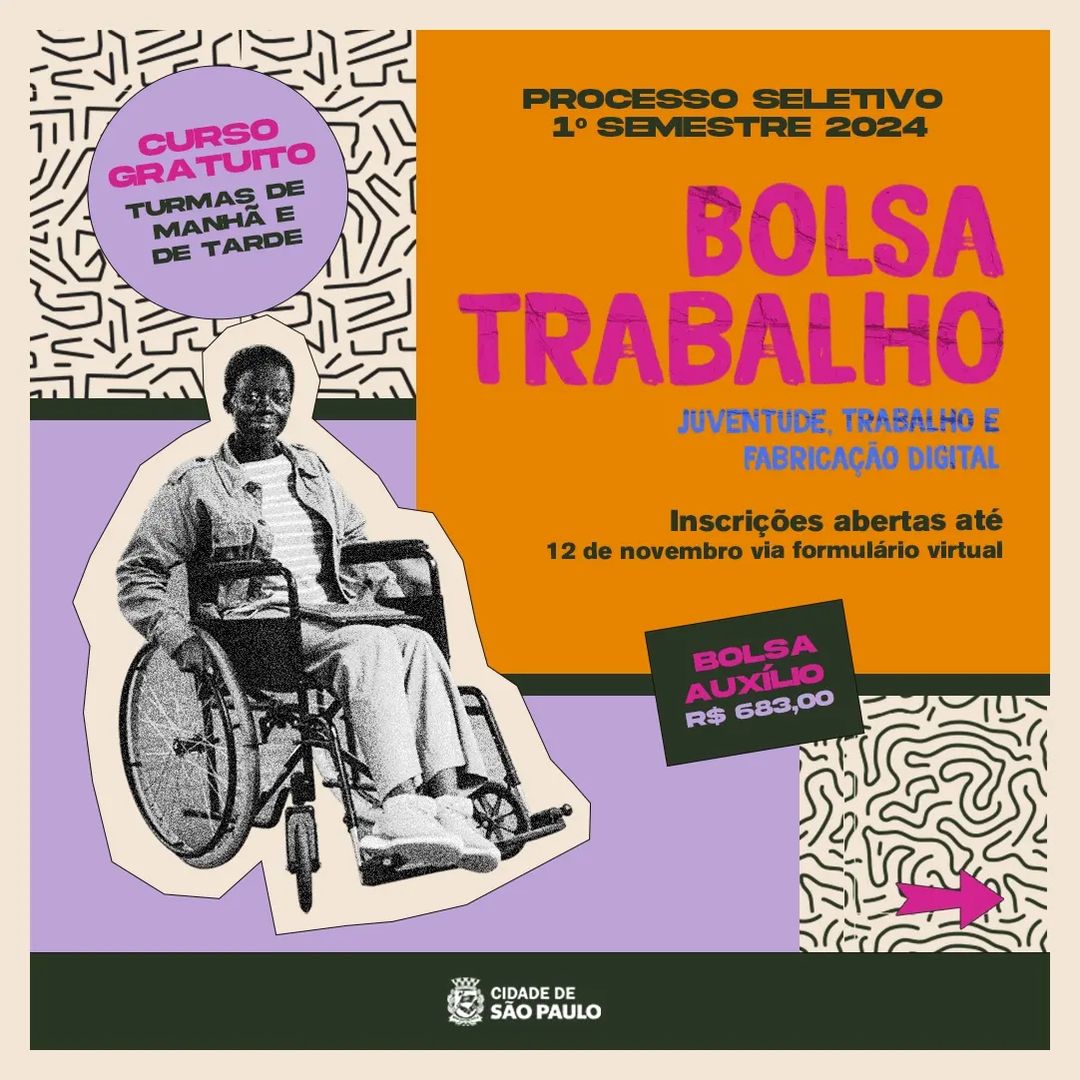 SMDET – Prefeitura de São Paulo abre inscrições para o Programa Bolsa Trabalho: Juventude, Trabalho e Fabricação Digital para o 1º semestre de 2024