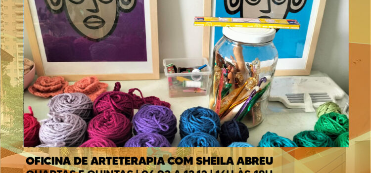 Oficina de Arteterapia com Sheila Abreu