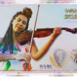 BARULHO D’ÁGUA MÚSICA – 1696- (10/24) Após concerto na Casa de Francisca, Vila Itororó também promove tributo à violonista Wanessa Dourado