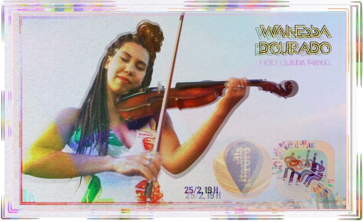 BARULHO D’ÁGUA MÚSICA – 1696- (10/24) Após concerto na Casa de Francisca, Vila Itororó também promove tributo à violonista Wanessa Dourado